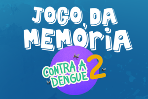 Jogo da Memória Gigante Combate a Dengue